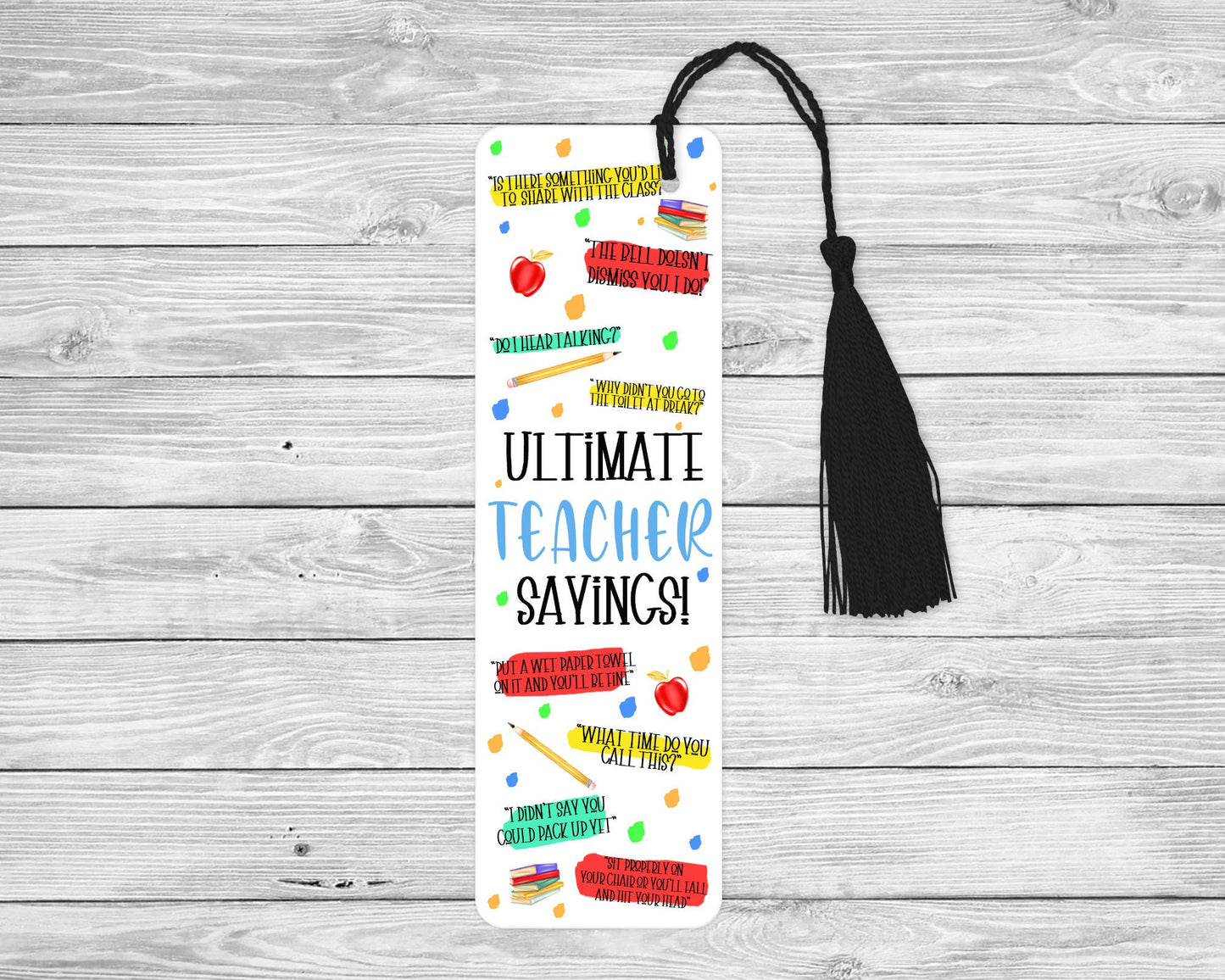 Teacher Saying's Bookmark, End Of Term Teacher Gift, Year 6 Leaver Gift For Teacher
