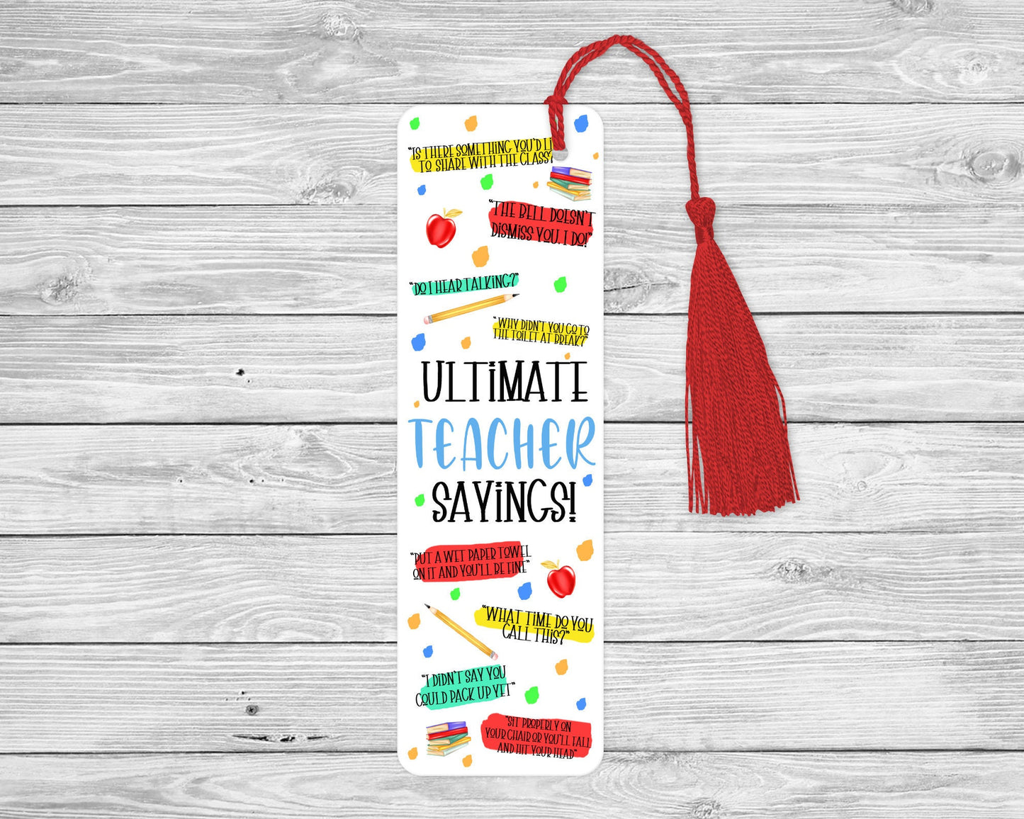 Teacher Saying's Bookmark, End Of Term Teacher Gift, Year 6 Leaver Gift For Teacher