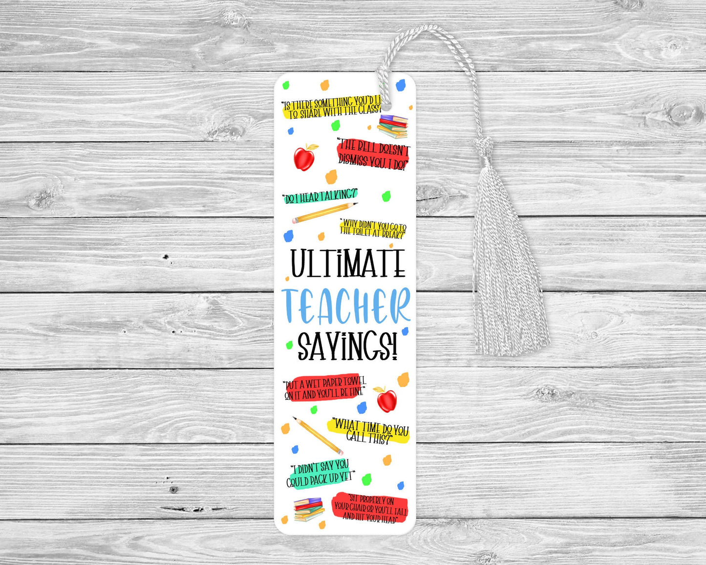 Teacher Saying's Bookmark, End Of Term Teacher Gift, Year 6 Leaver Gift For Teacher