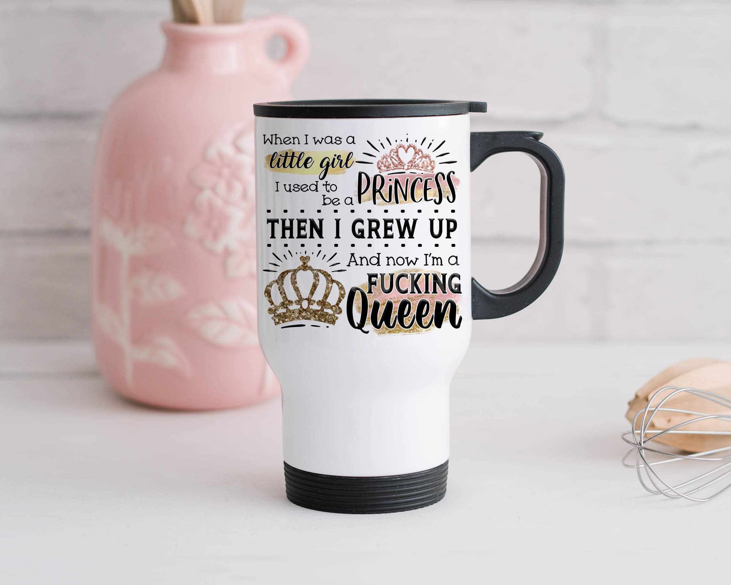 Rude Travel Mug, Adult Humour Travel Hot Drink Cup, Queen Coffee Travel Mug
