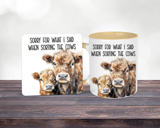 Funny Cow Mug: Sorry For What I Said When Sorting Cows