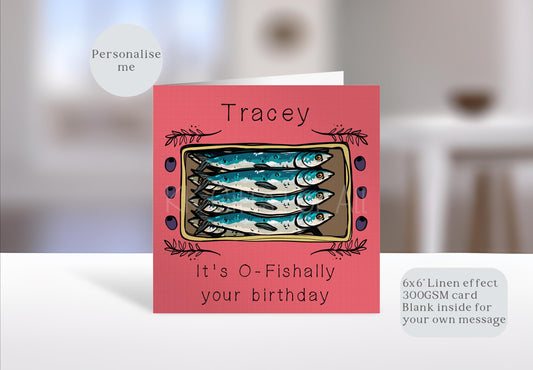 Personalized Sardine Birthday Card: O-Fishally Your Birthday