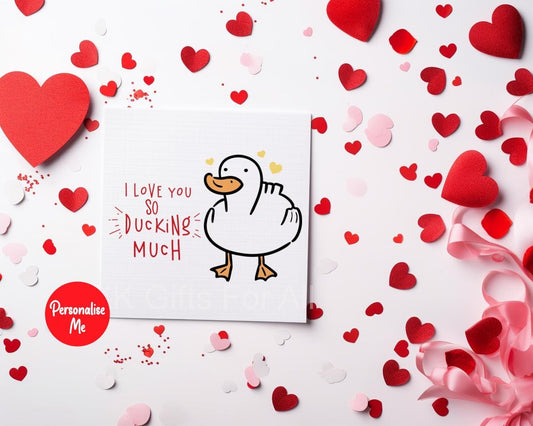 Anniversary or Birthday Card, I Love You So Ducking Much, Card For Wife Husband Girlfriend Boyfriend