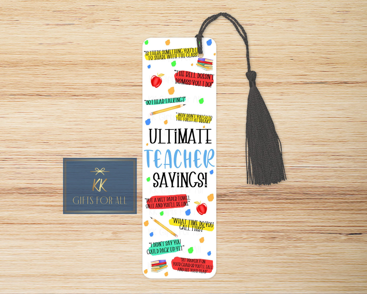 Teacher Bookmark, Ultimate Teacher Sayings, Teacher Quotes, TA Gift, End Of Term Gift For Sir Or Miss, Teacher Appreciation, Thank You Gift