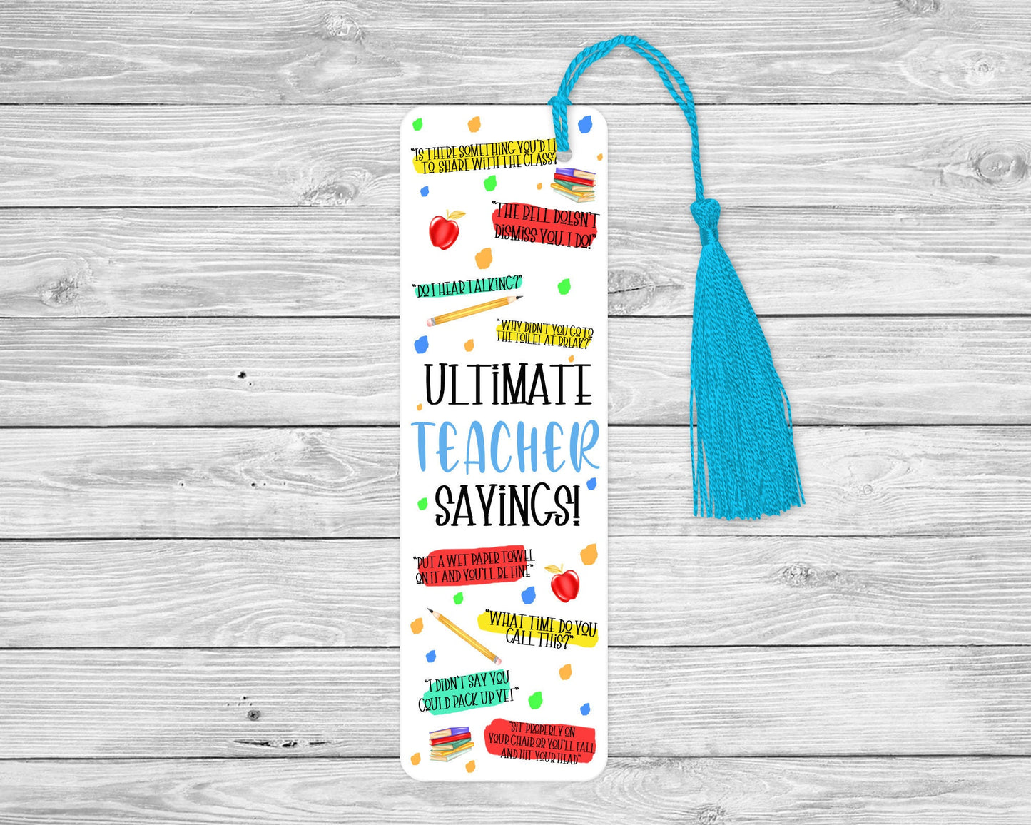 Teacher Saying's Bookmark, End Of Term Teacher Gift, Year 6 Leaver Gift For Teacher